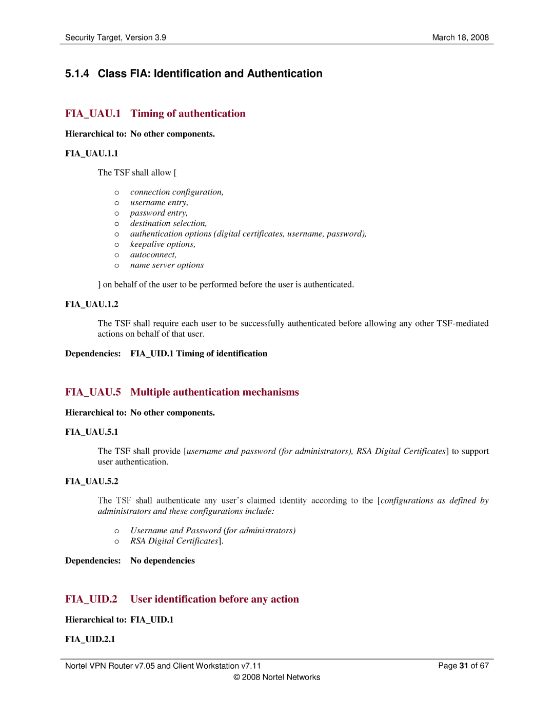 Nortel Networks 7.11, 7.05 manual Class FIA Identification and Authentication, FIAUAU.1 Timing of authentication 