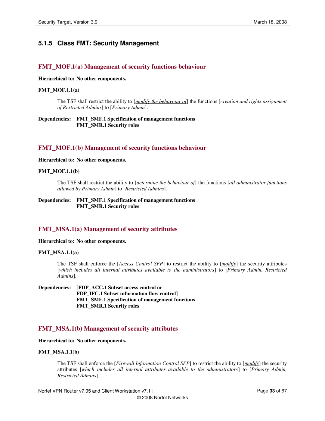 Nortel Networks 7.11, 7.05 manual Class FMT Security Management, FMTMOF.1a Management of security functions behaviour 