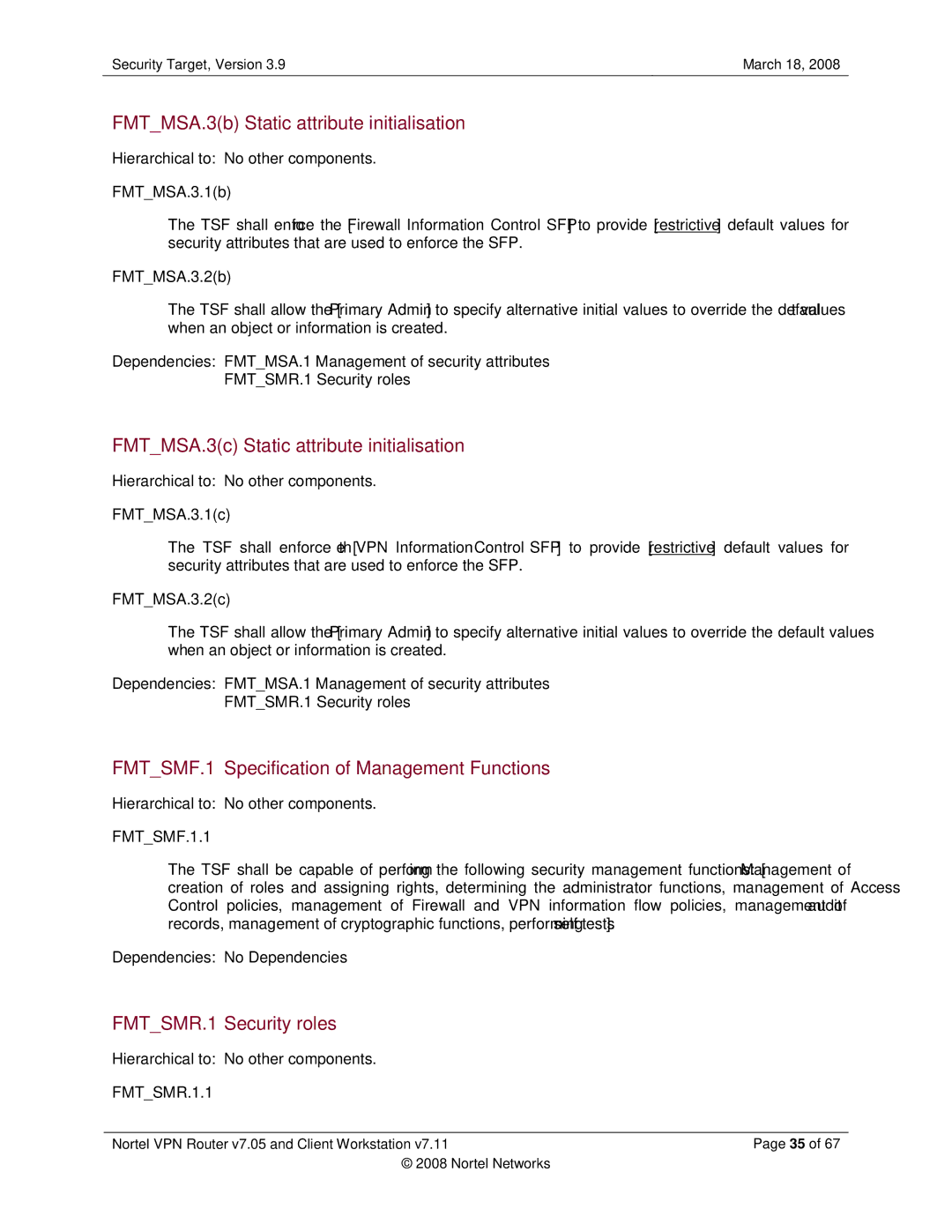 Nortel Networks 7.11, 7.05 manual FMTMSA.3b Static attribute initialisation, FMTMSA.3c Static attribute initialisation 