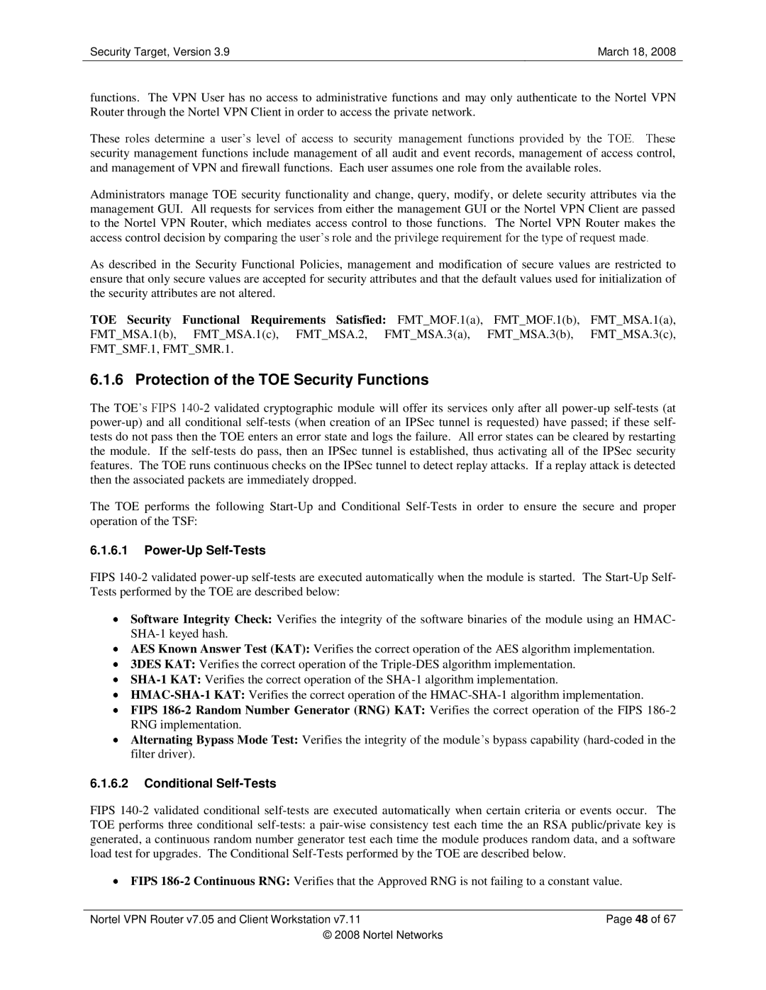 Nortel Networks 7.05, 7.11 manual Protection of the TOE Security Functions, Power-Up Self-Tests, Conditional Self-Tests 