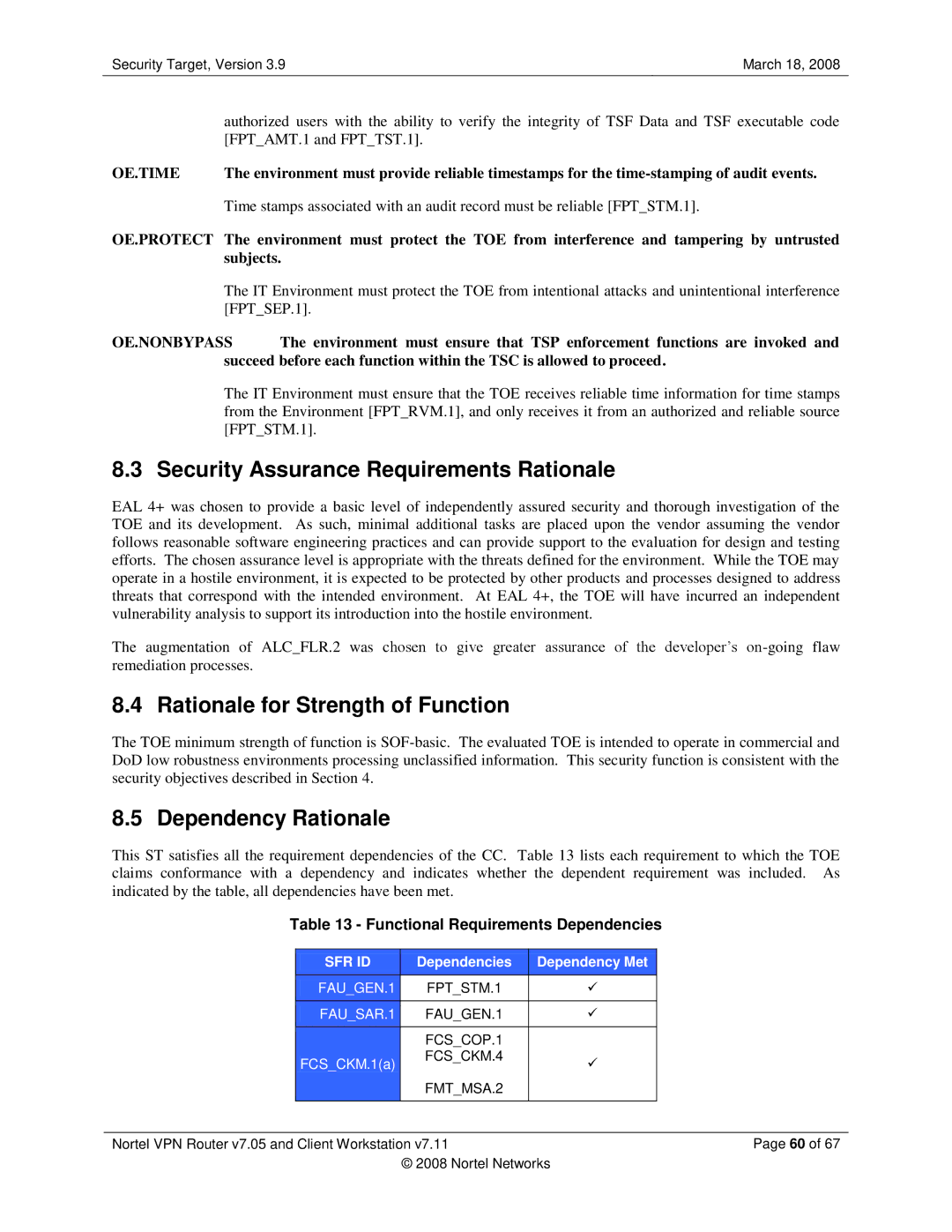 Nortel Networks 7.05 Security Assurance Requirements Rationale, Rationale for Strength of Function, Dependency Rationale 