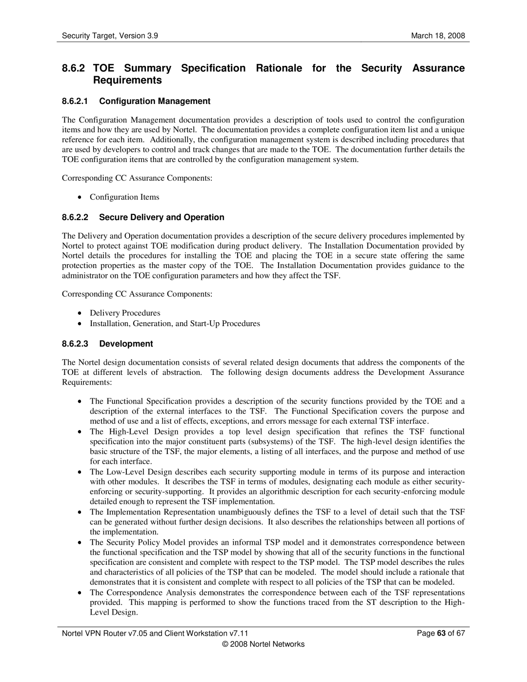 Nortel Networks 7.11, 7.05 manual Configuration Management, Secure Delivery and Operation, Development 