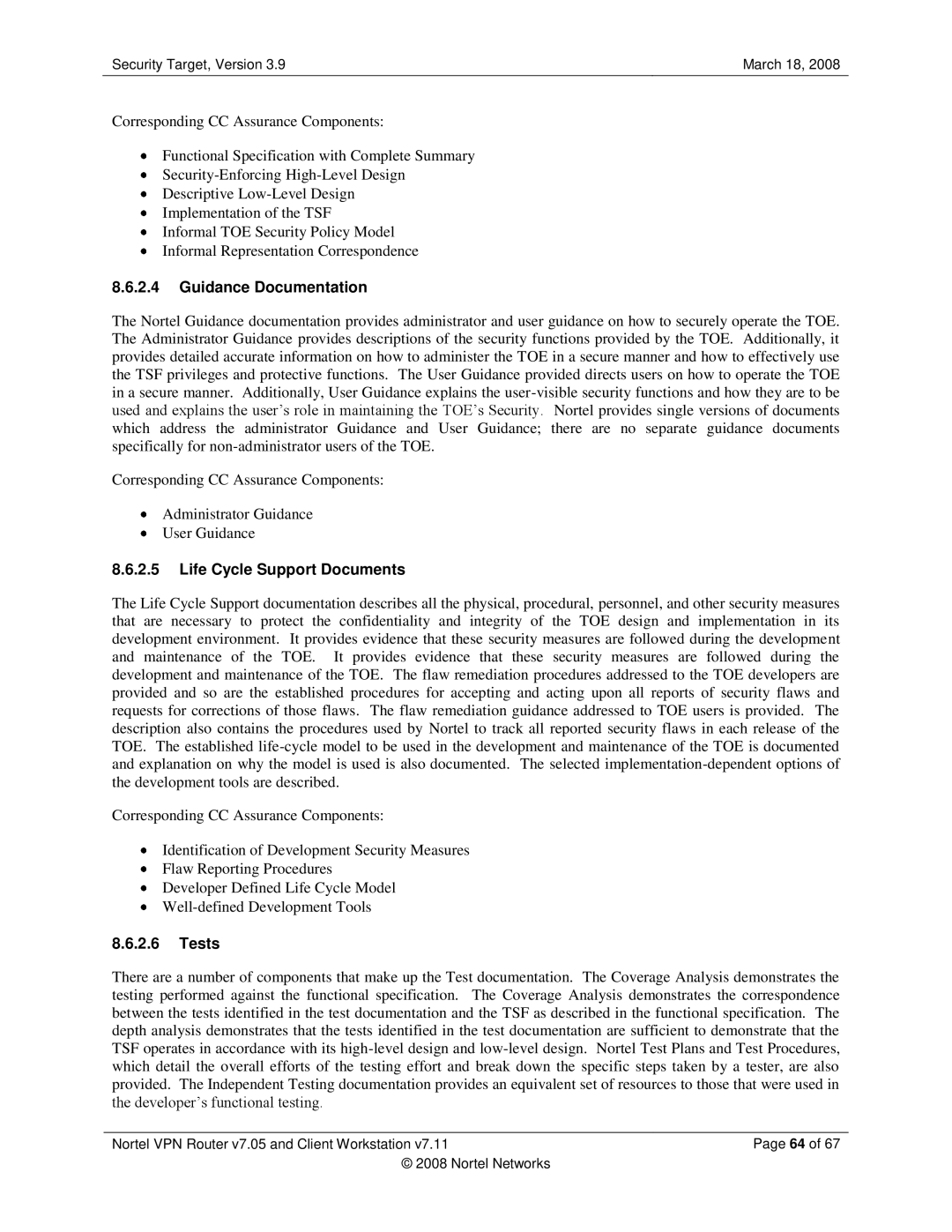 Nortel Networks 7.05, 7.11 manual Guidance Documentation, Life Cycle Support Documents, Tests 