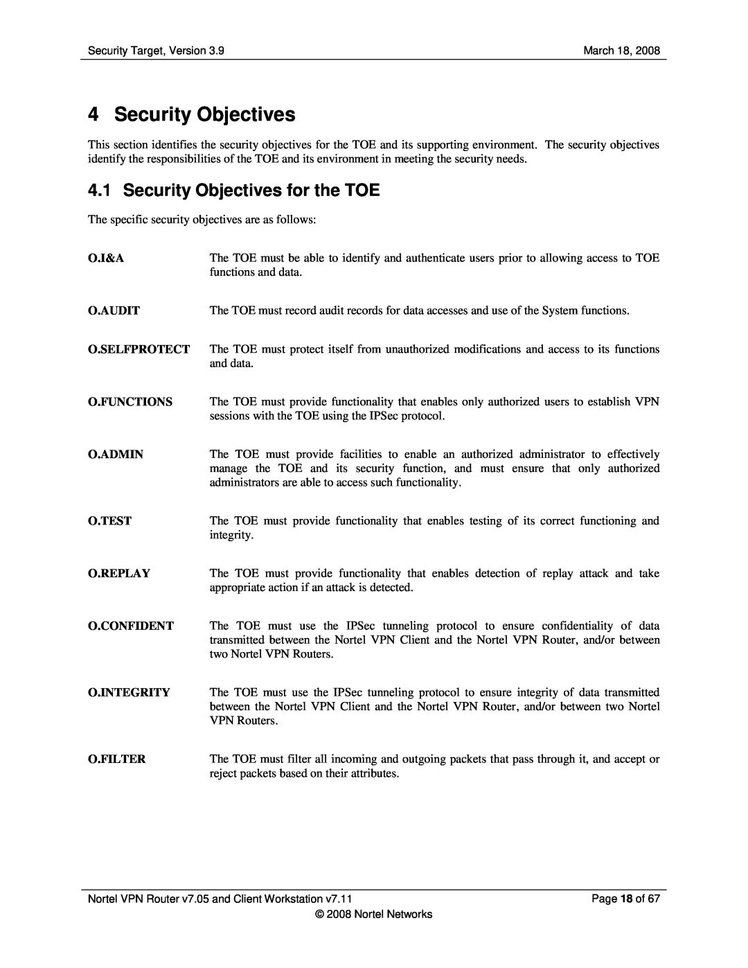 Nortel Networks 7.05, 7.11 manual Security Objectives for the TOE 