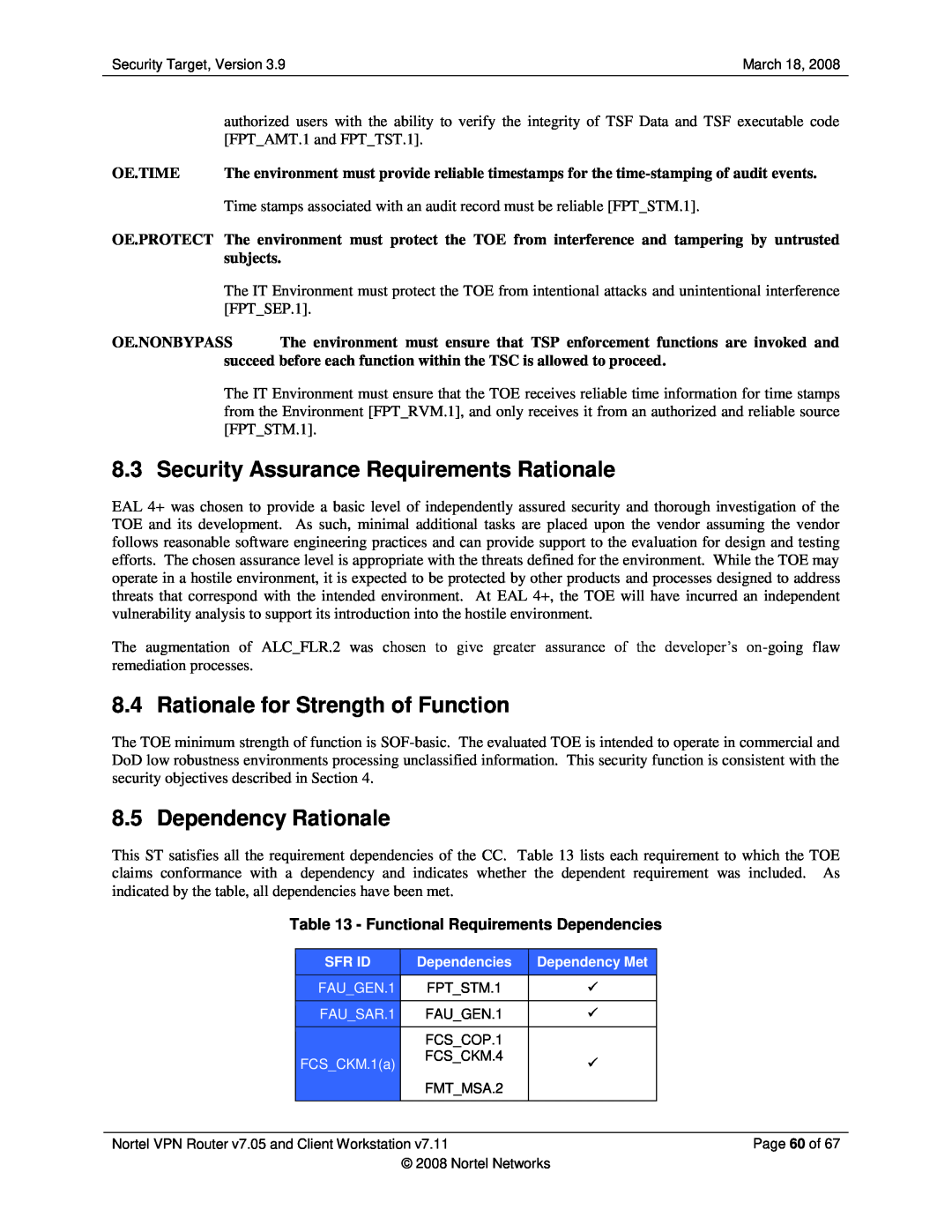 Nortel Networks 7.05 Security Assurance Requirements Rationale, Rationale for Strength of Function, Dependency Rationale 