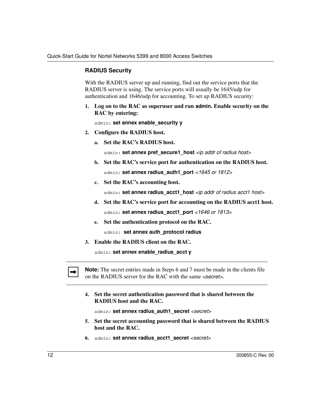 Nortel Networks 8000 Radius Security, Configure the Radius host Set the RAC’s Radius host, Set the RAC’s accounting host 