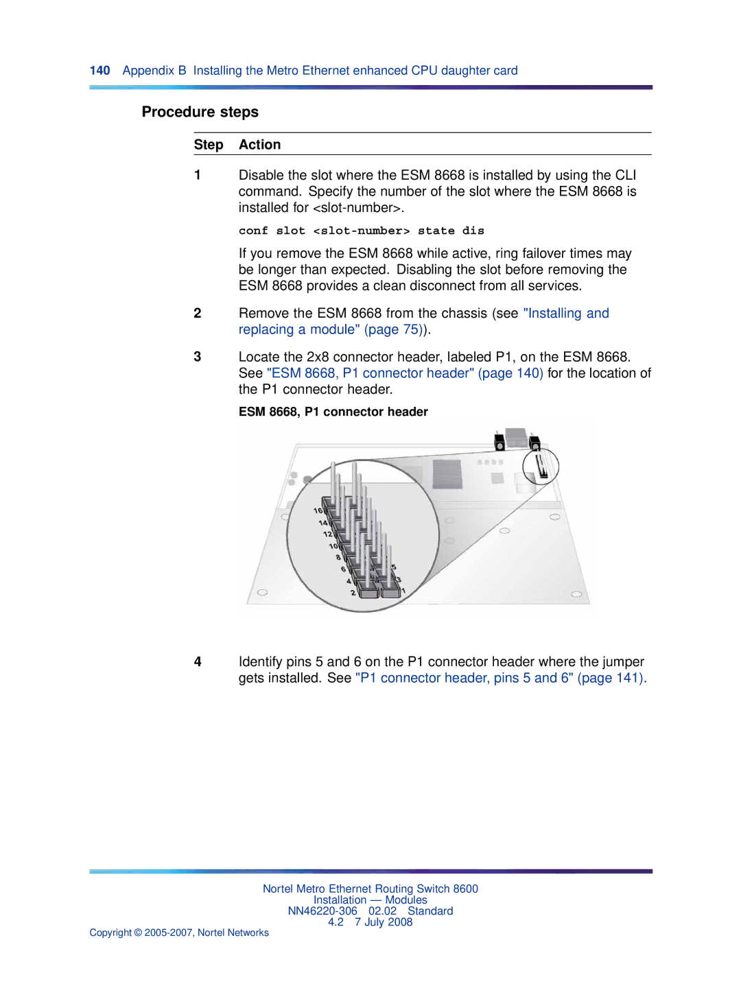 Nortel Networks 8005DC, 8003AC, 8004AC, 8004DC, 8005AC manual Procedure steps, ESM 8668, P1 connector header 