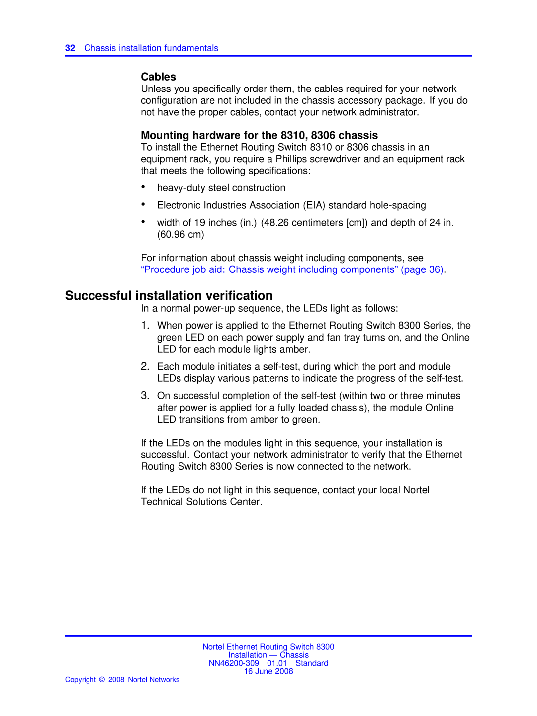 Nortel Networks manual Successful installation veriﬁcation, Cables, Mounting hardware for the 8310, 8306 chassis 