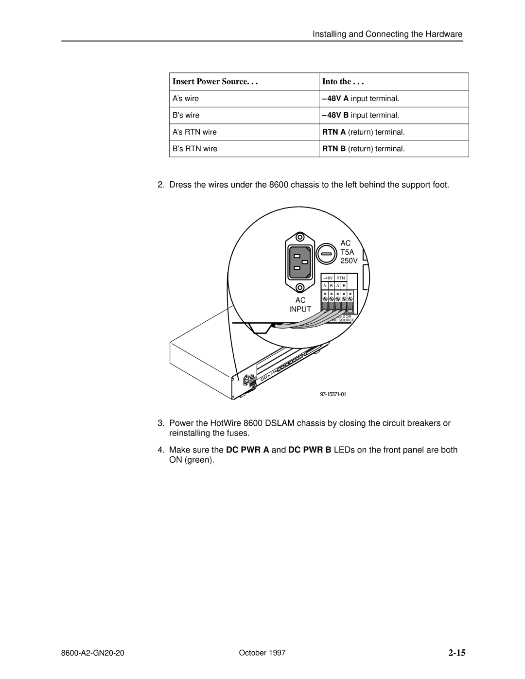 Nortel Networks 8600 manual Insert Power Source Into 