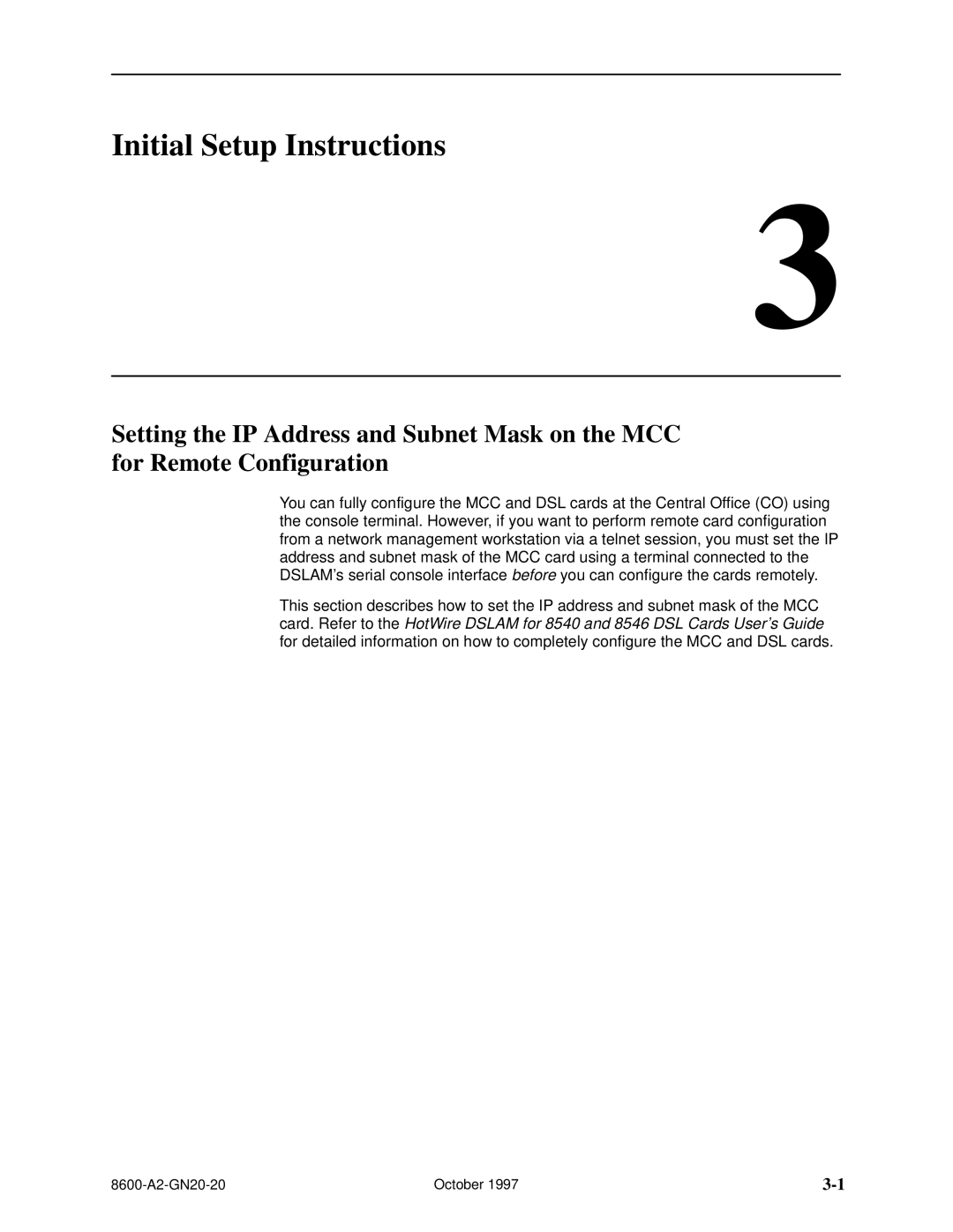 Nortel Networks 8600 manual Initial Setup Instructions 