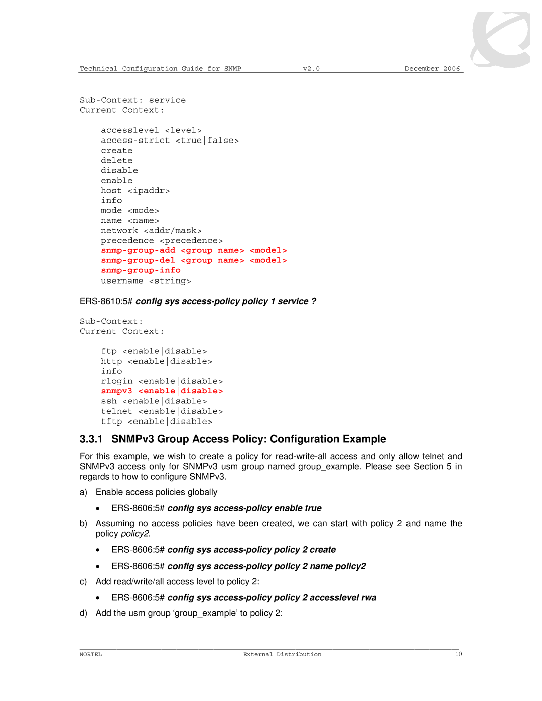 Nortel Networks 8600 manual SNMPv3 Group Access Policy Configuration Example 