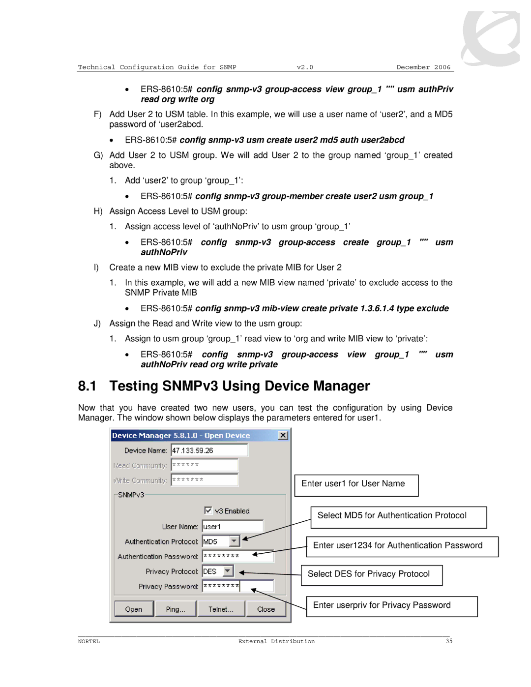 Nortel Networks 8600 Testing SNMPv3 Using Device Manager, ERS-86105#config snmp-v3 usm create user2 md5 auth user2abcd 