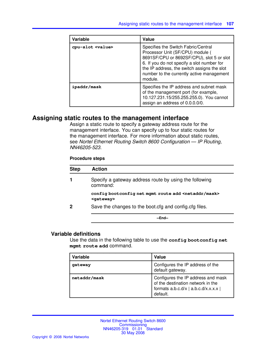 Nortel Networks 8600 manual Config bootconfig net mgmt route add netaddr/mask gateway, Gateway, Netaddr/mask 