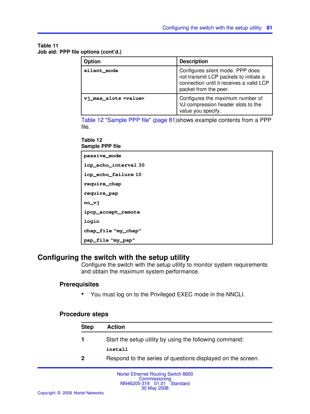 Nortel Networks 8600 manual You must log on to the Privileged Exec mode in the Nncli 