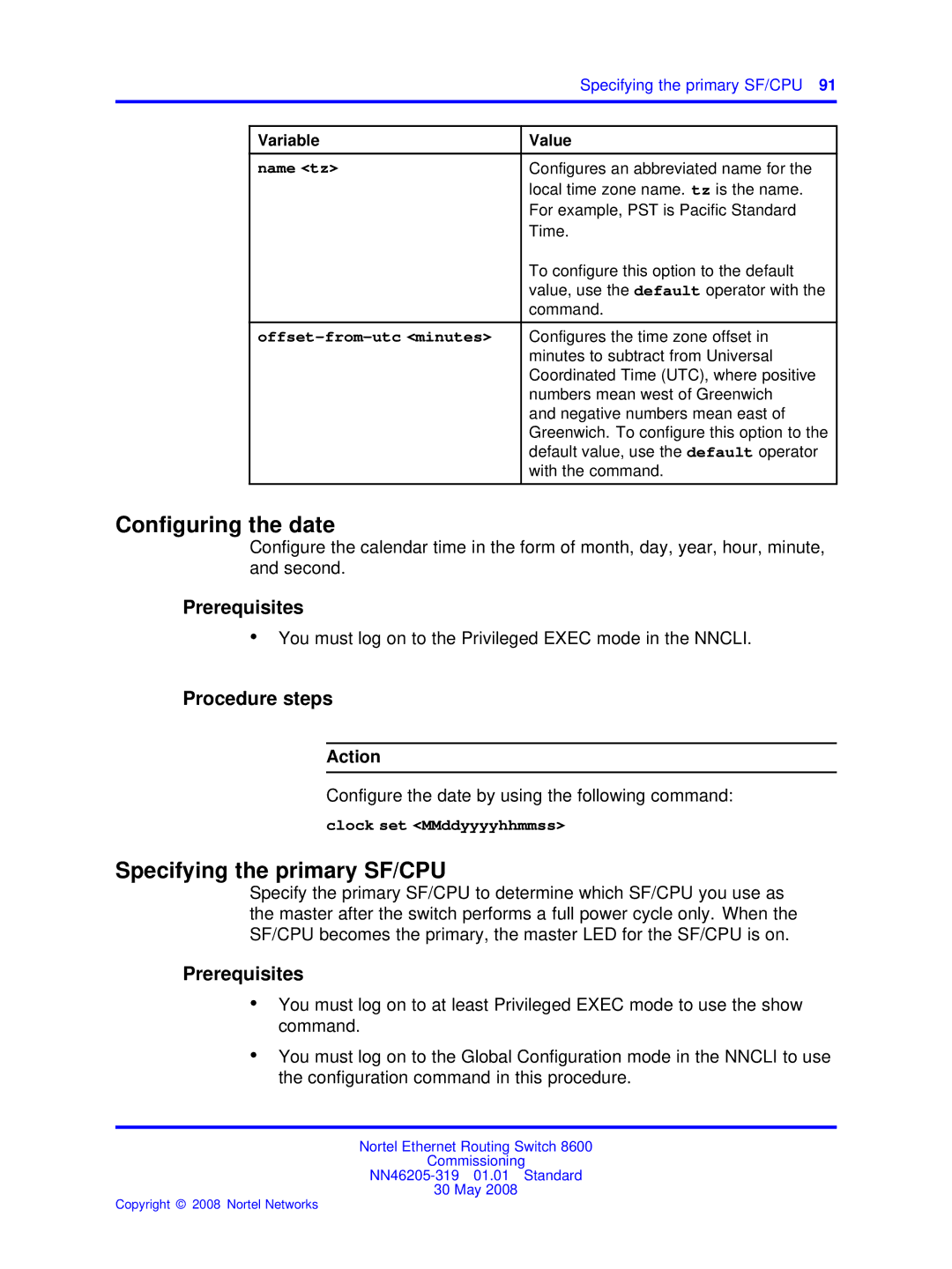 Nortel Networks 8600 Greenwich. To configure this option to, Default value, use the default operator, With the command 