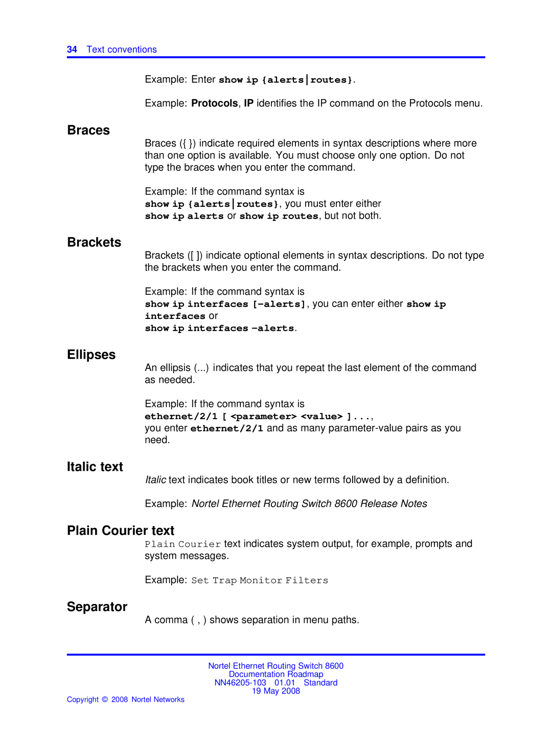 Nortel Networks 8600 manual Braces, Brackets, Ellipses, Italic text, Plain Courier text, Separator 