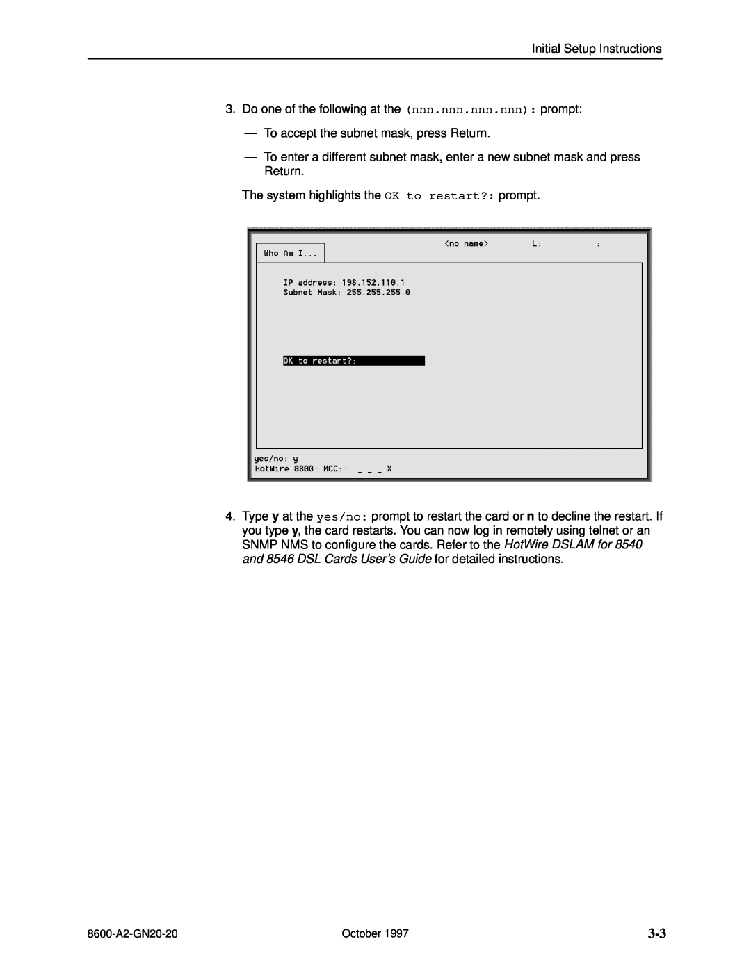 Nortel Networks 8600 manual Initial Setup Instructions 