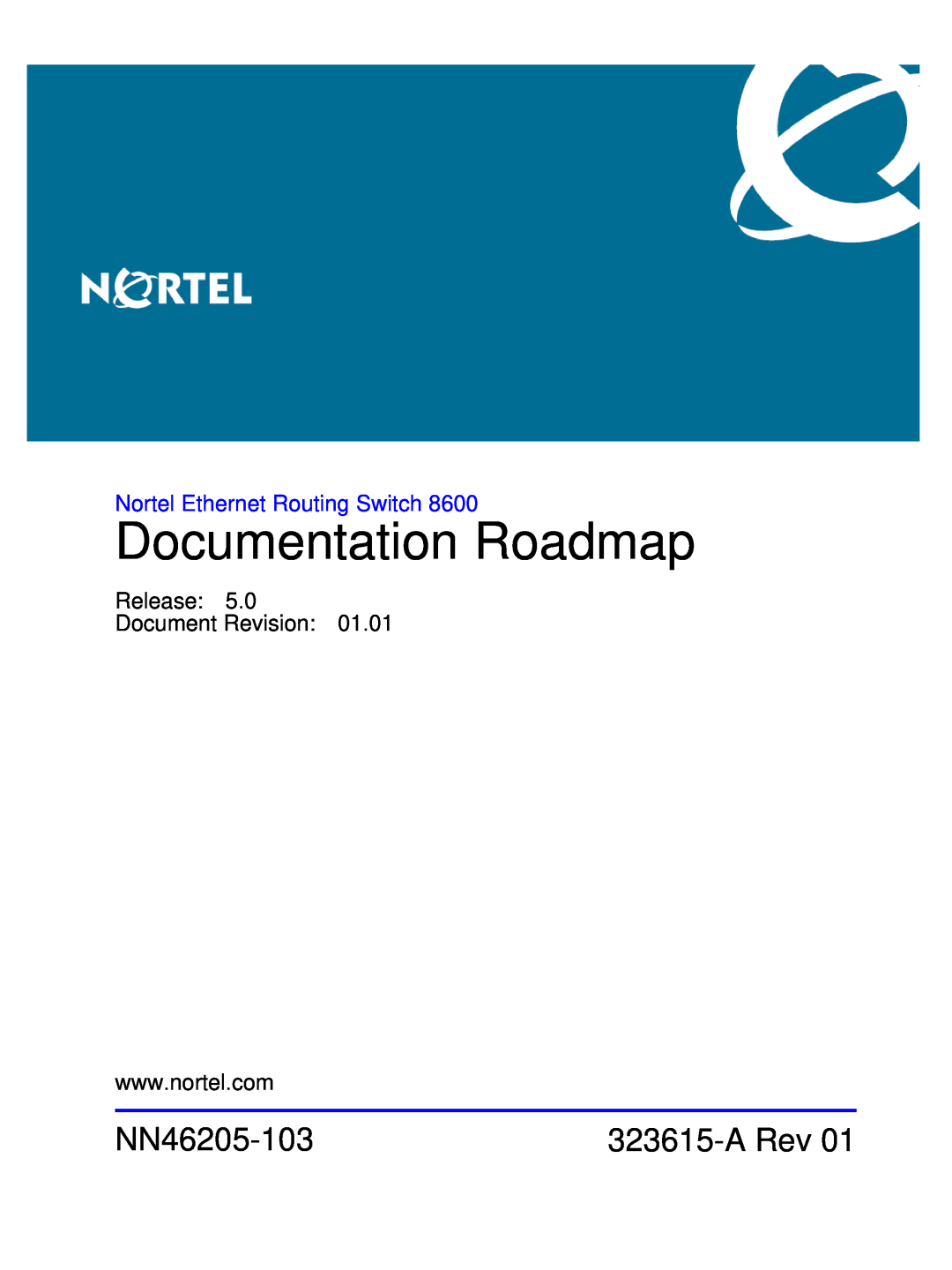 Nortel Networks 8600 manual Documentation Roadmap, NN46205-103, A Rev, Nortel Ethernet Routing Switch 