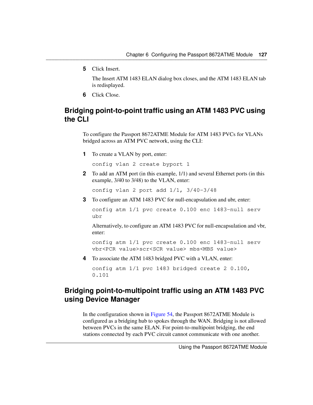 Nortel Networks 8672ATME manual To associate the ATM 1483 bridged PVC with a VLAN, enter 