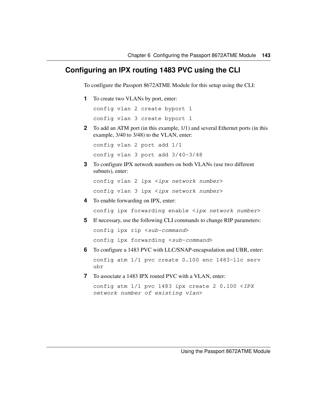 Nortel Networks 8672ATME manual Configuring an IPX routing 1483 PVC using the CLI, To enable forwarding on IPX, enter 