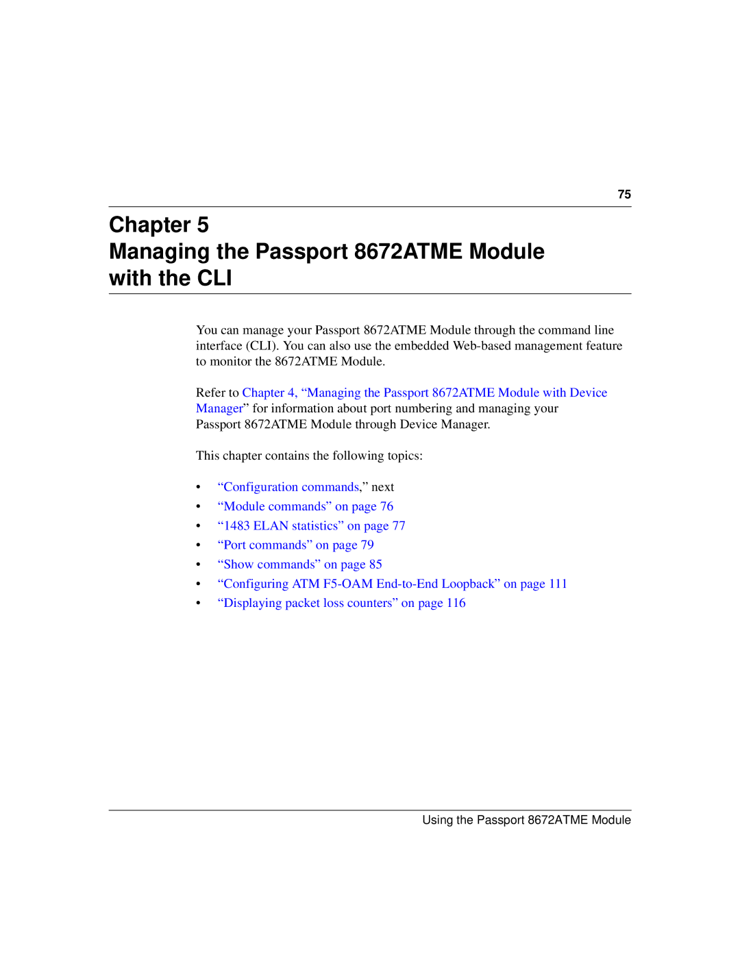 Nortel Networks Chapter Managing the Passport 8672ATME Module with the CLI, This chapter contains the following topics 