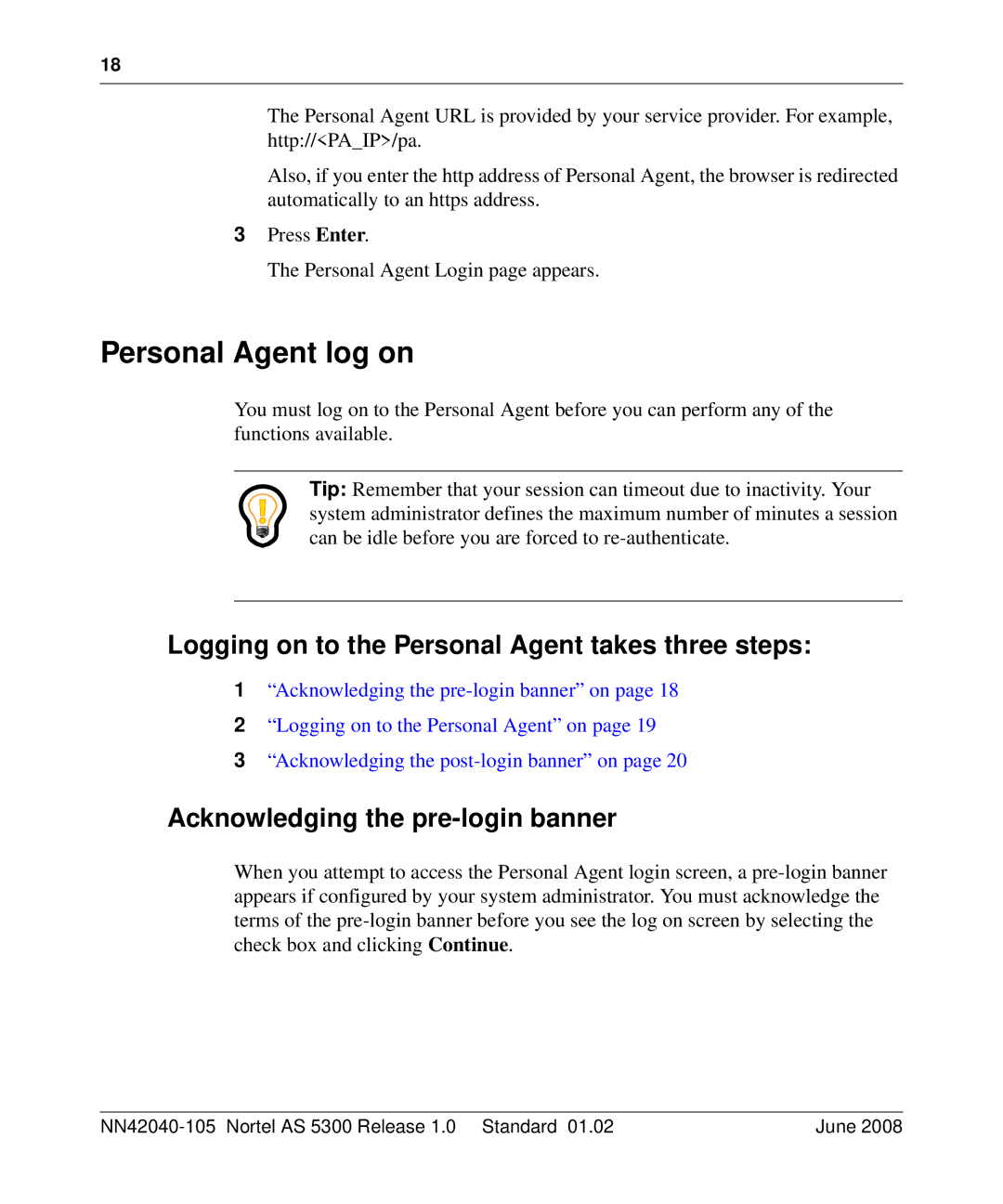 Nortel Networks AS 5300 manual Personal Agent log on, Logging on to the Personal Agent takes three steps 