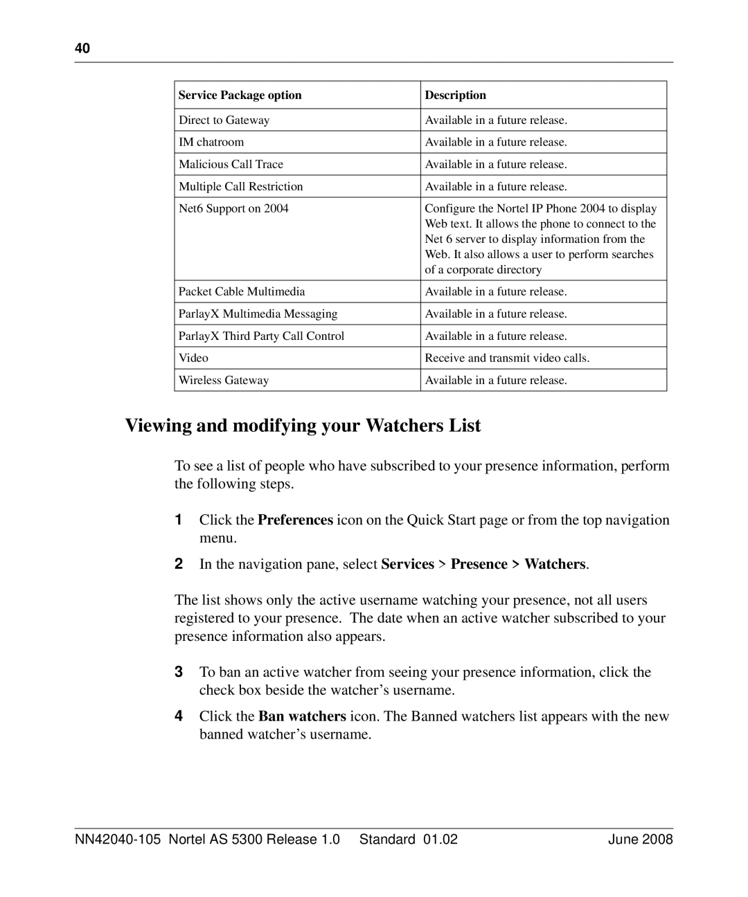 Nortel Networks AS 5300 manual Viewing and modifying your Watchers List 