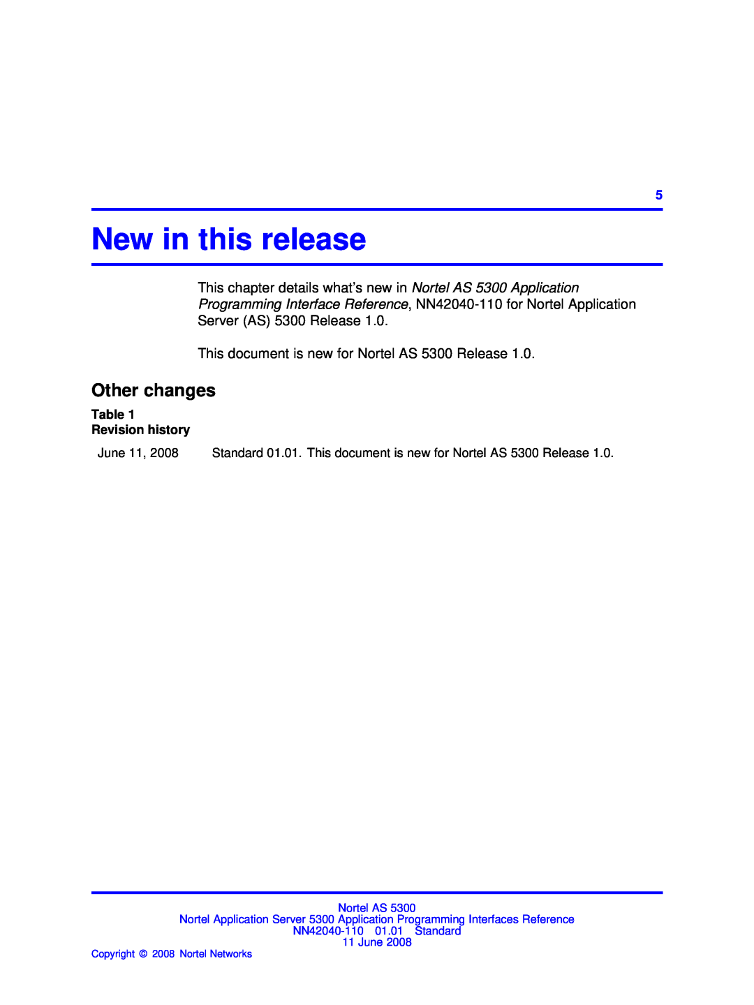 Nortel Networks AS 5300 New in this release, Other changes, Revision history, Nortel AS, Copyright 2008 Nortel Networks 