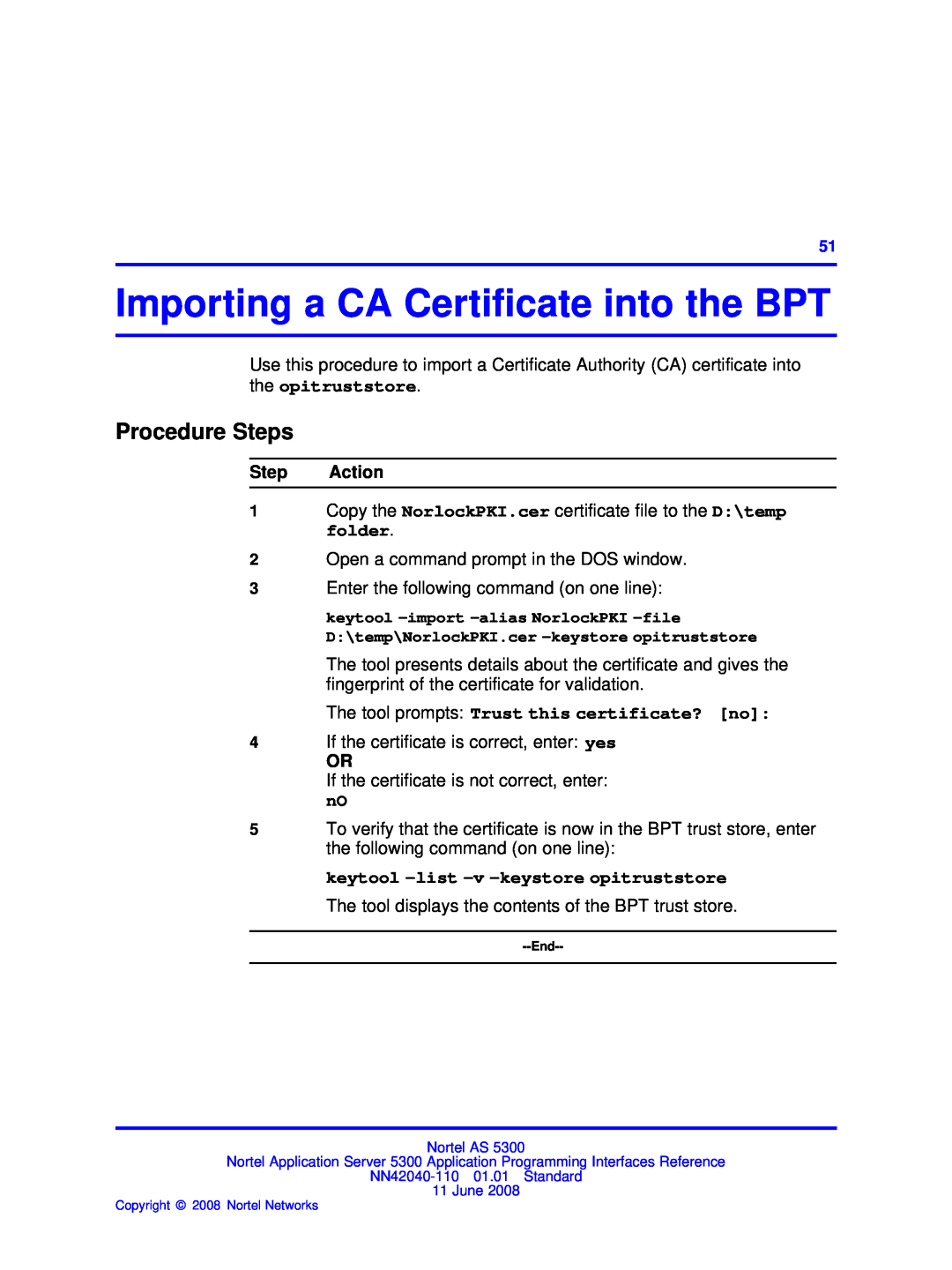 Nortel Networks AS 5300 Importing a CA Certiﬁcate into the BPT, The tool prompts Trust this certificate? no, Step Action 