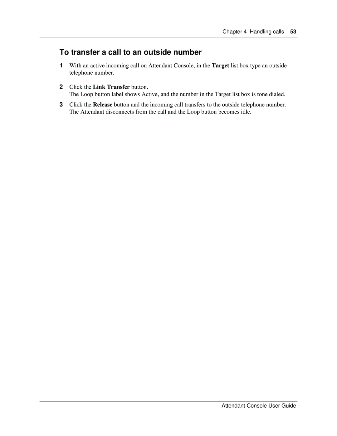 Nortel Networks Attendant Console manual To transfer a call to an outside number 