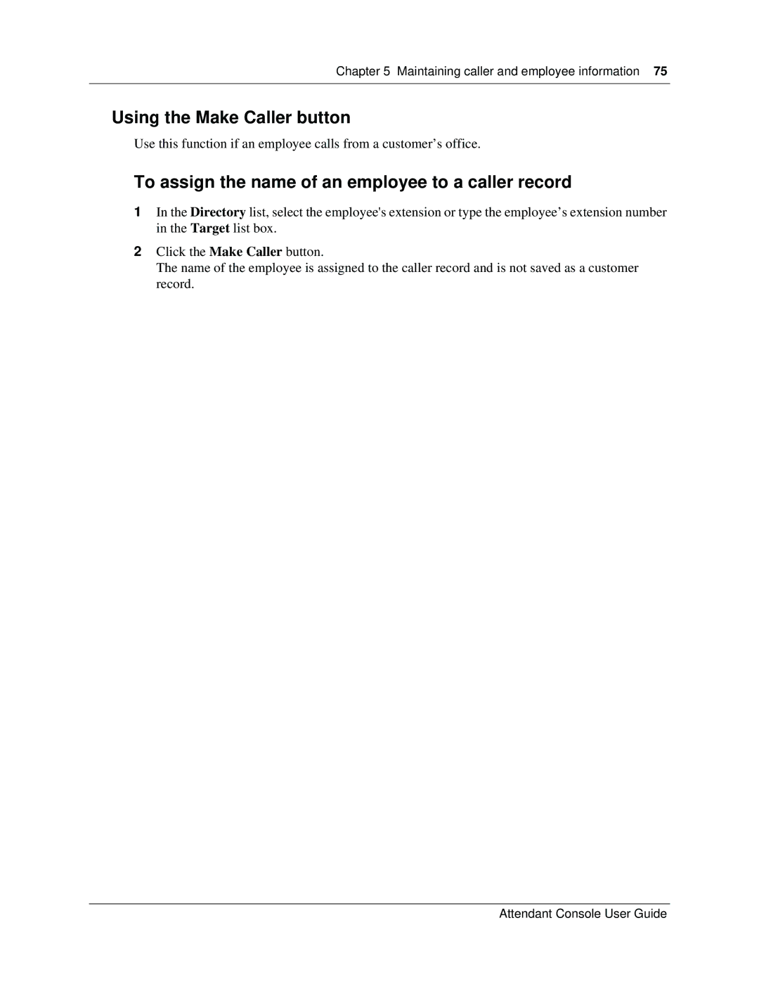 Nortel Networks Attendant Console manual Using the Make Caller button, To assign the name of an employee to a caller record 