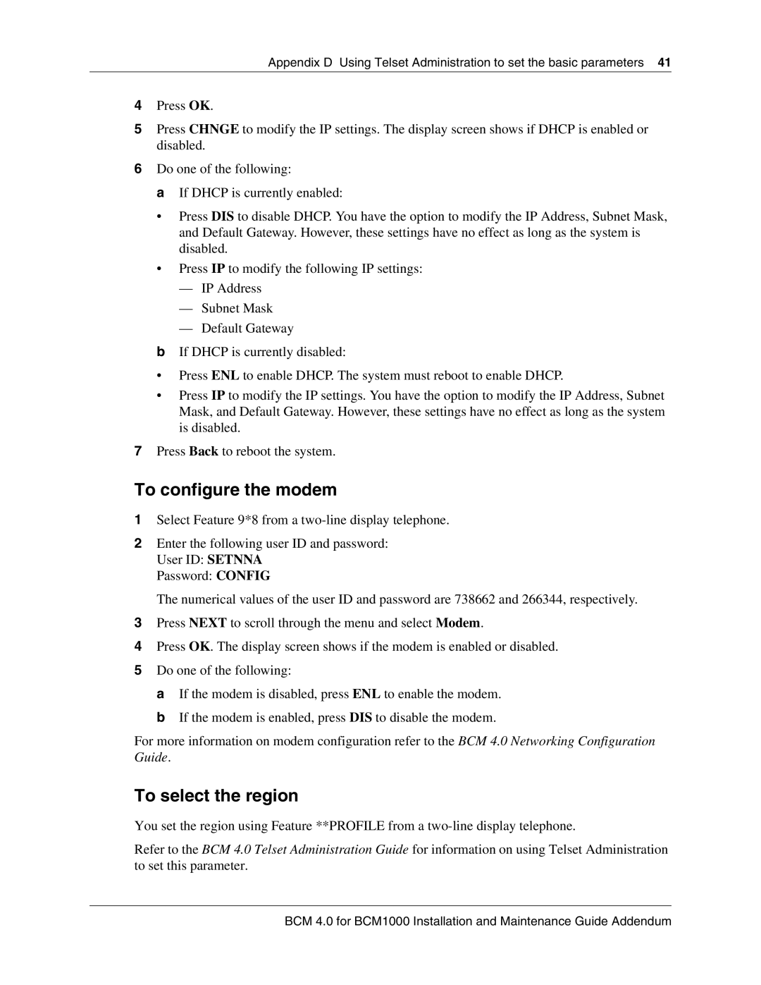 Nortel Networks BCM 1000 manual To configure the modem, To select the region 