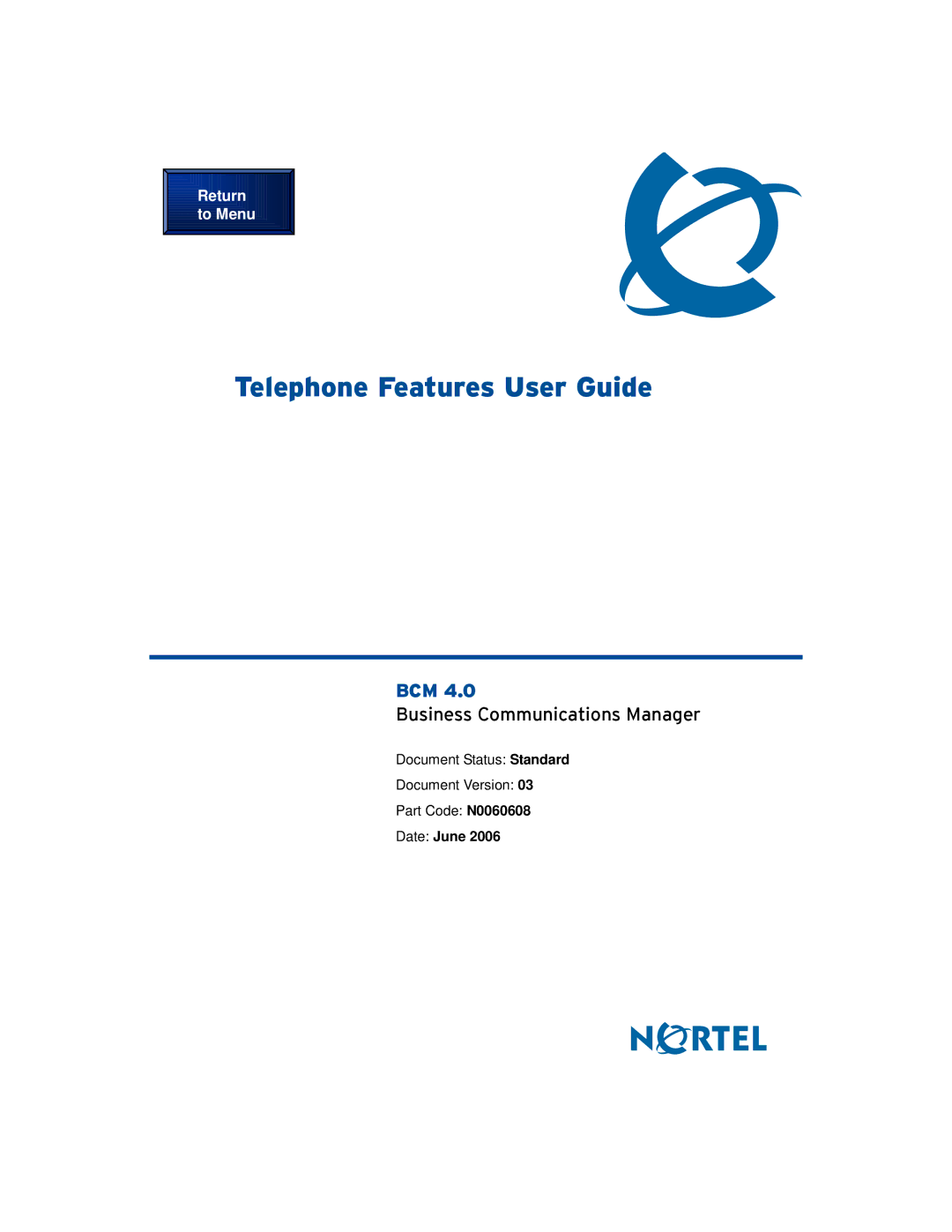 Nortel Networks BCM 4.0 manual Telephone Features User Guide, Date June 