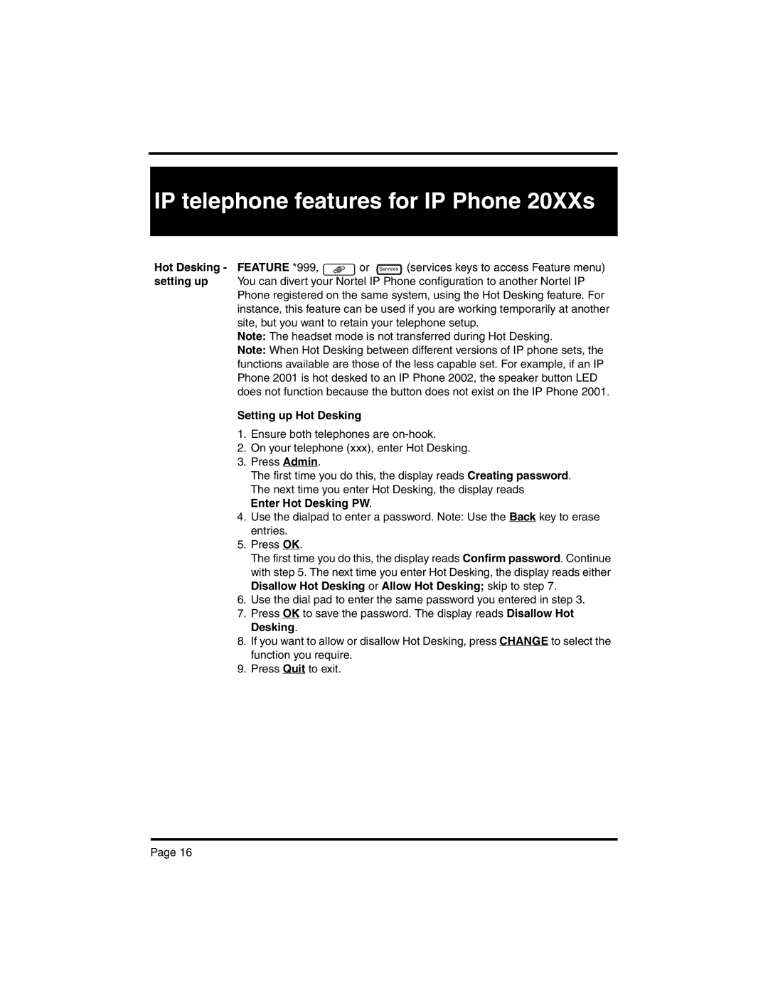 Nortel Networks BCM 4.0 manual Feature *999, Setting up Hot Desking, Enter Hot Desking PW 