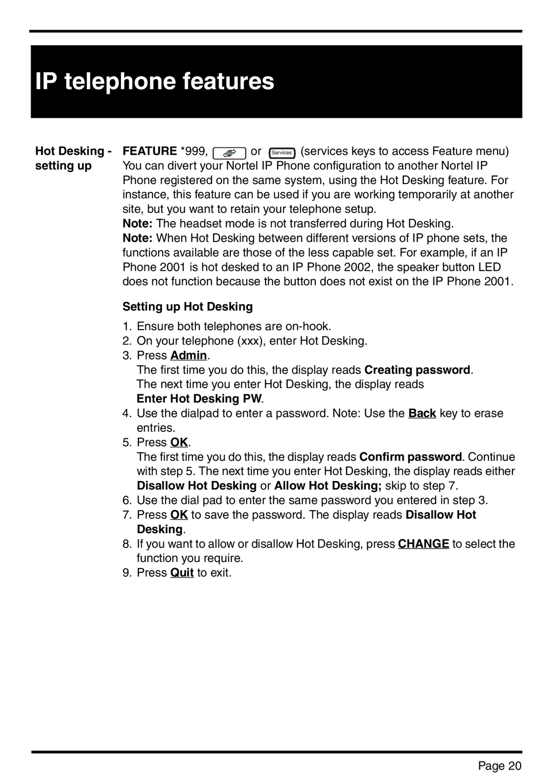 Nortel Networks BCM 450 manual Feature *999, Setting up Hot Desking, Enter Hot Desking PW 