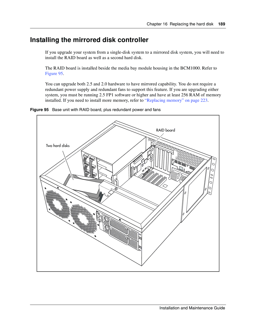 Nortel Networks BCM1000 Installing the mirrored disk controller, Base unit with RAID board, plus redundant power and fans 