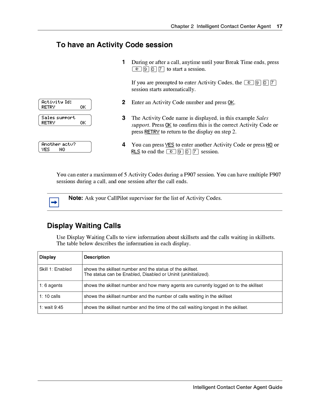 Nortel Networks BCM50 3.0 manual To have an Activity Code session, Display Waiting Calls 