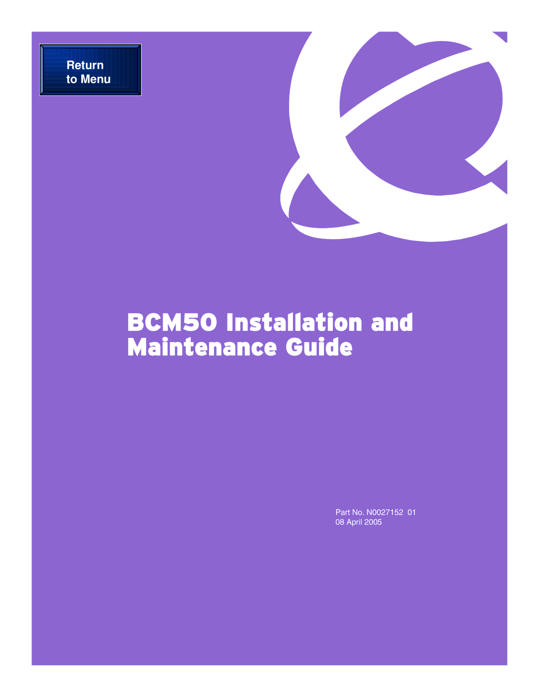 Nortel Networks manual BCM50 Installation and Maintenance Guide 