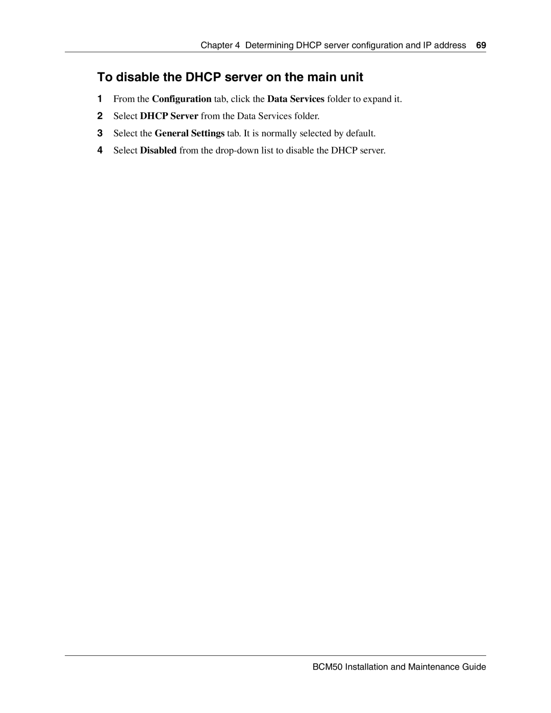 Nortel Networks BCM50 manual To disable the Dhcp server on the main unit 