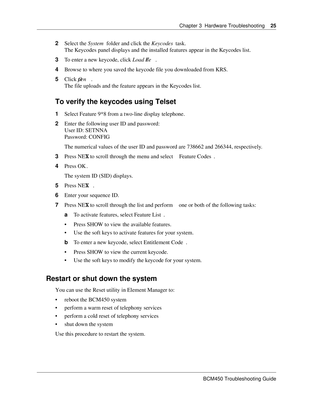 Nortel Networks BM450 manual To verify the keycodes using Telset, Restart or shut down the system 