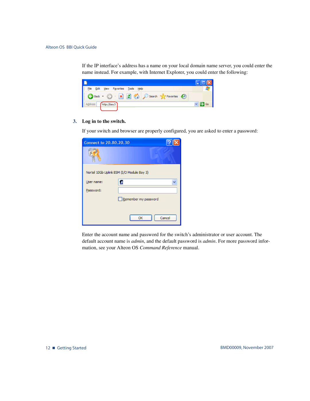 Nortel Networks BMD00009 manual Log in to the switch 