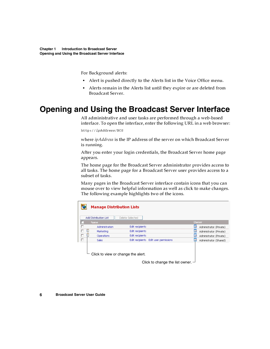 Nortel Networks warranty Opening and Using the Broadcast Server Interface 