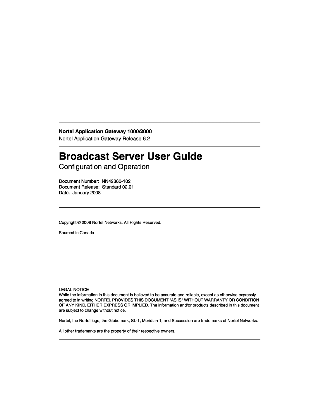 Nortel Networks warranty Broadcast Server User Guide, Nortel Application Gateway 1000/2000, Configuration and Operation 