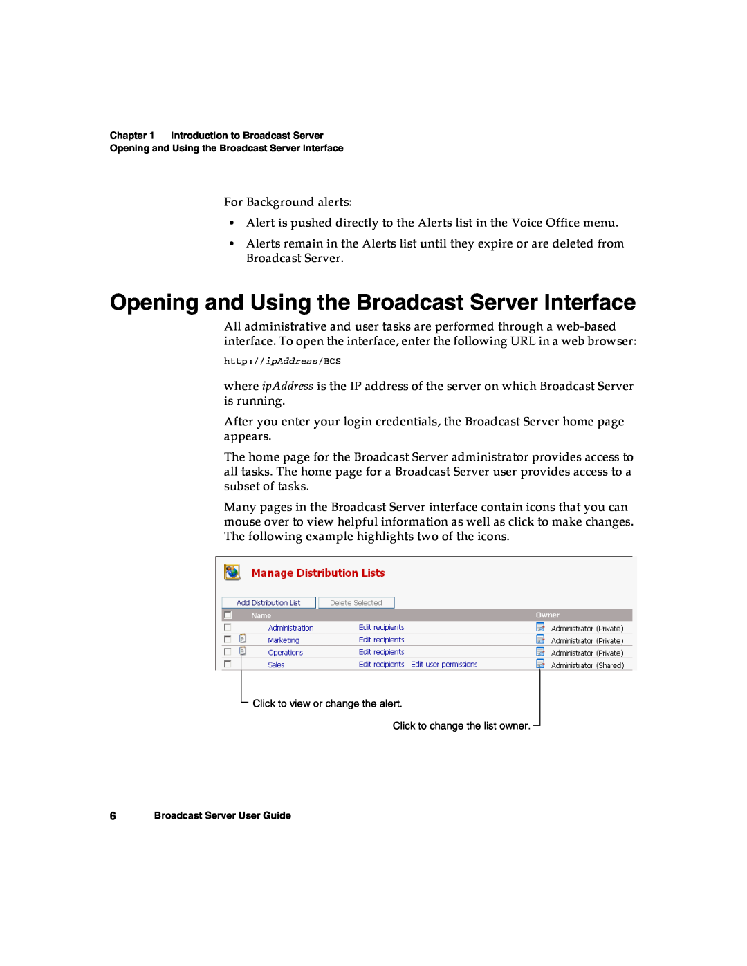 Nortel Networks warranty Opening and Using the Broadcast Server Interface 