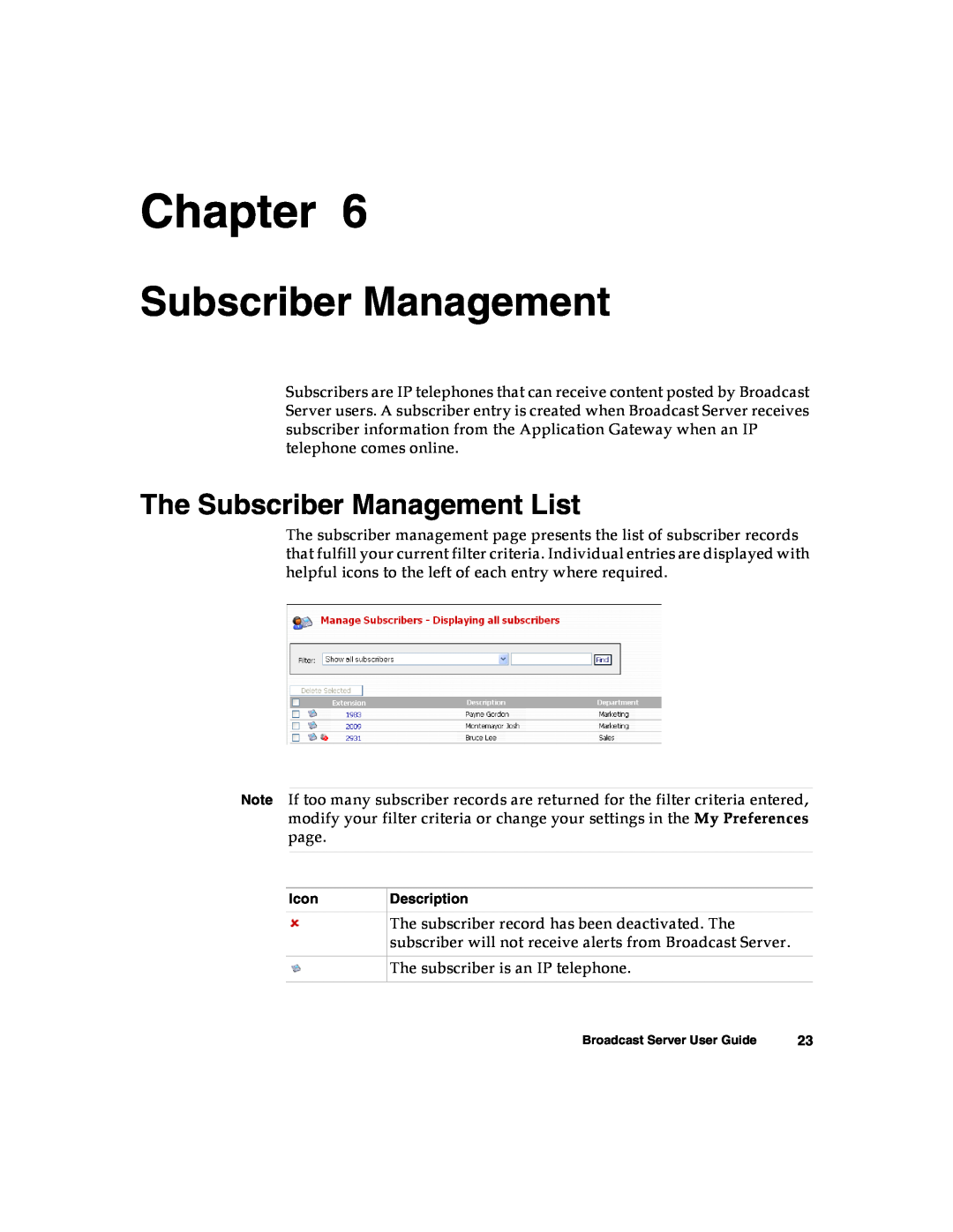 Nortel Networks Broadcast Server warranty The Subscriber Management List, Chapter 