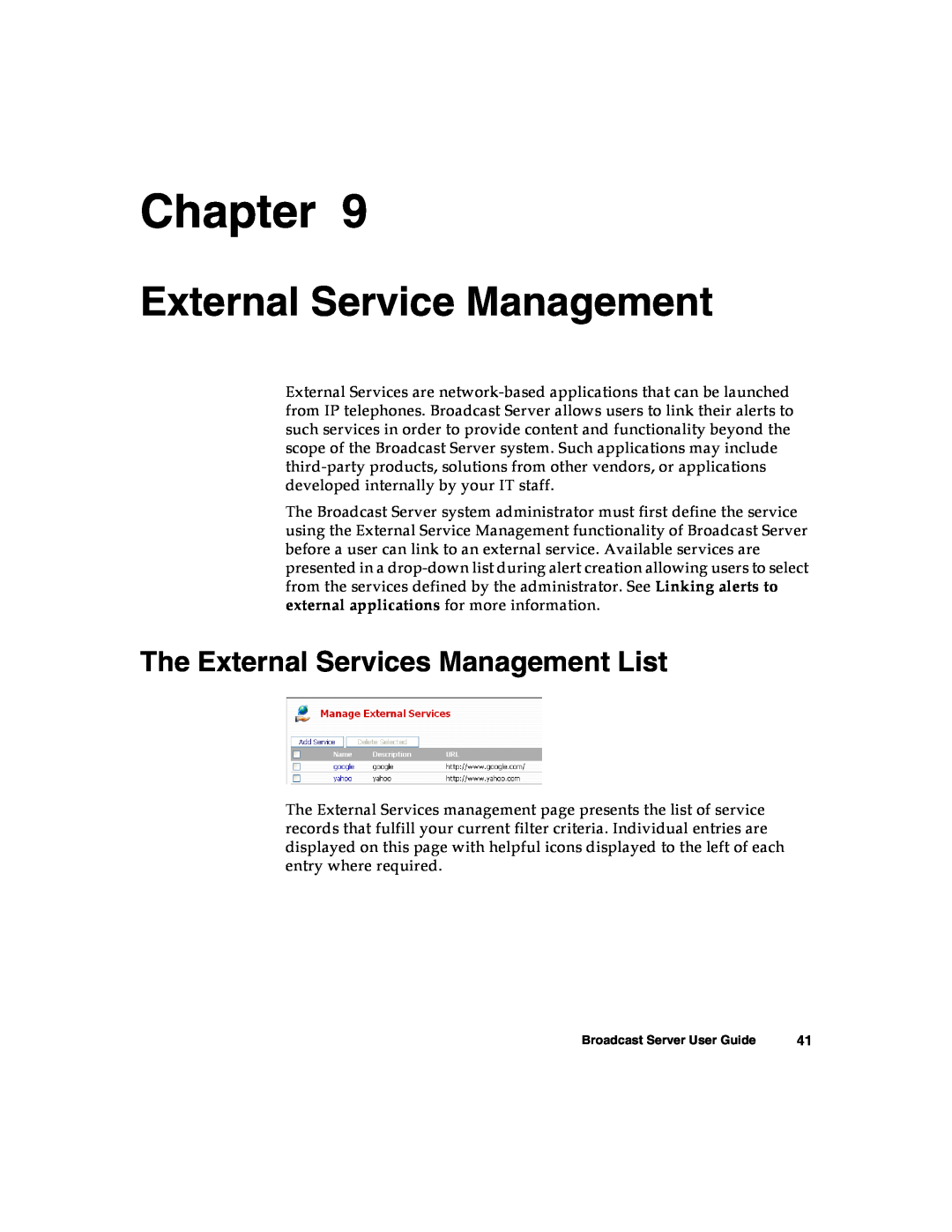 Nortel Networks Broadcast Server warranty External Service Management, The External Services Management List, Chapter 