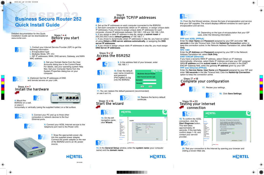 Nortel Networks manual Before you start, Install the hardware, Assign TCP/IP addresses, Access the BSR252 