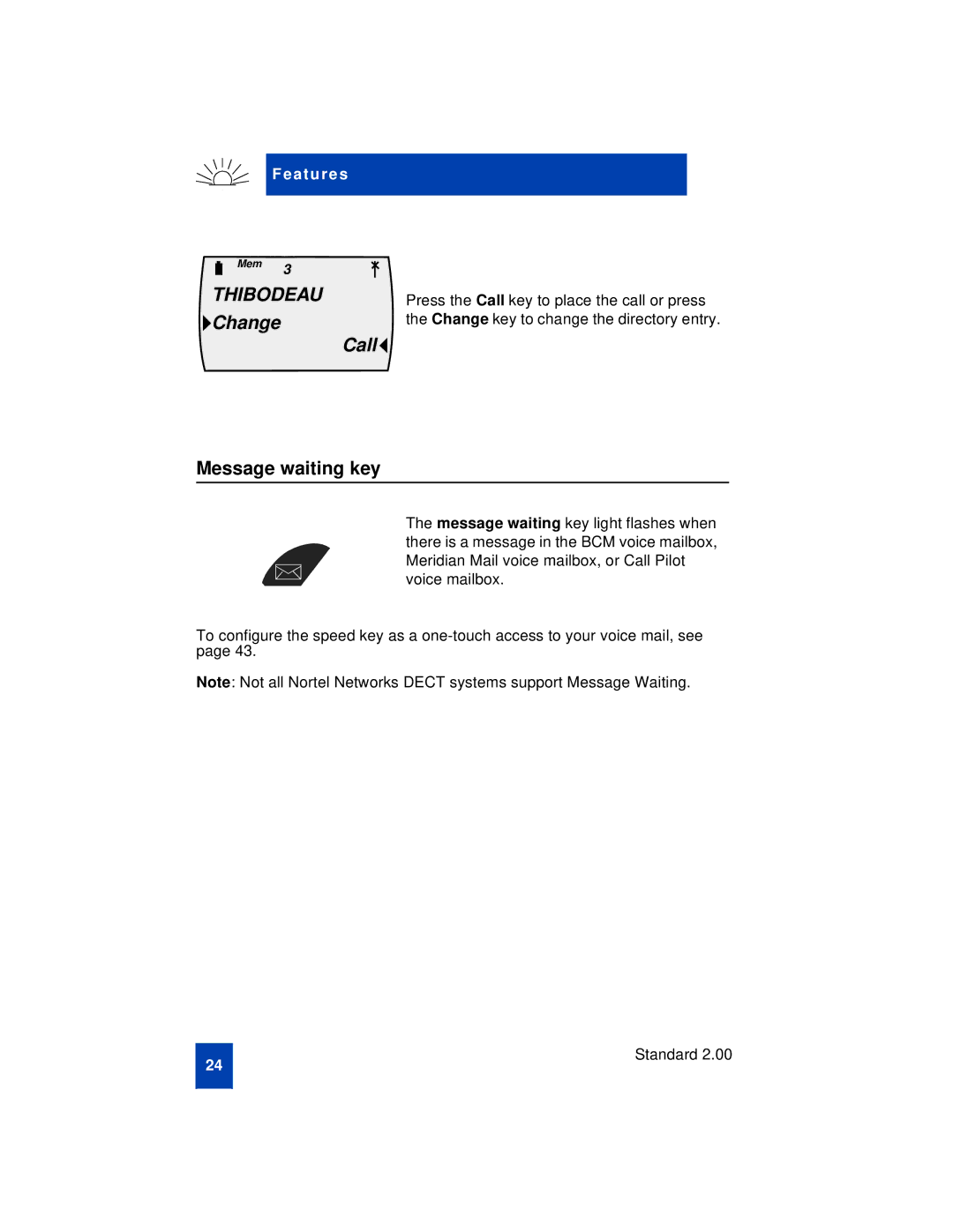 Nortel Networks C4020, C4010, C4010Ex manual Message waiting key, Thibodeau Change 