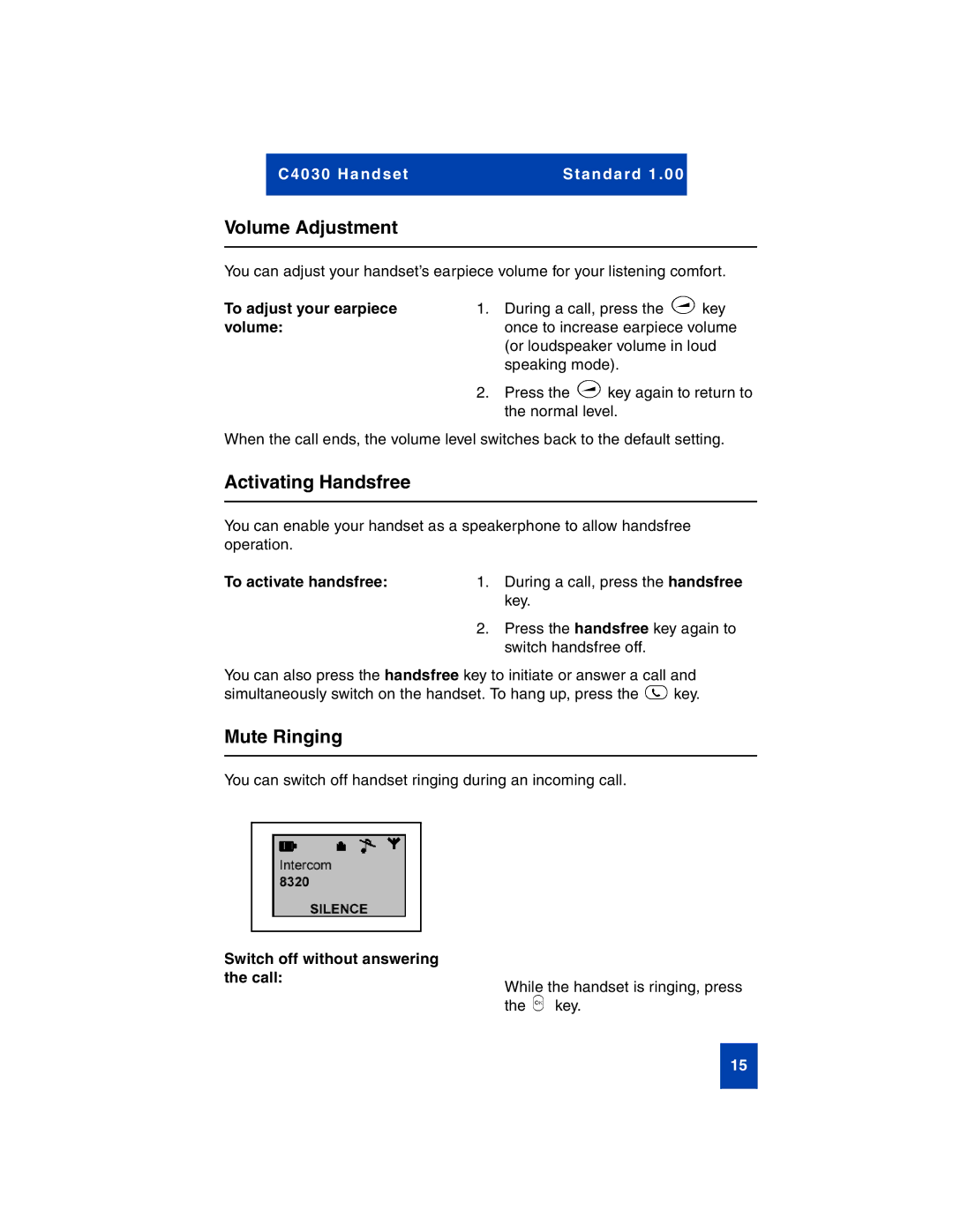 Nortel Networks C4030 manual Volume Adjustment, Activating Handsfree, Mute Ringing 