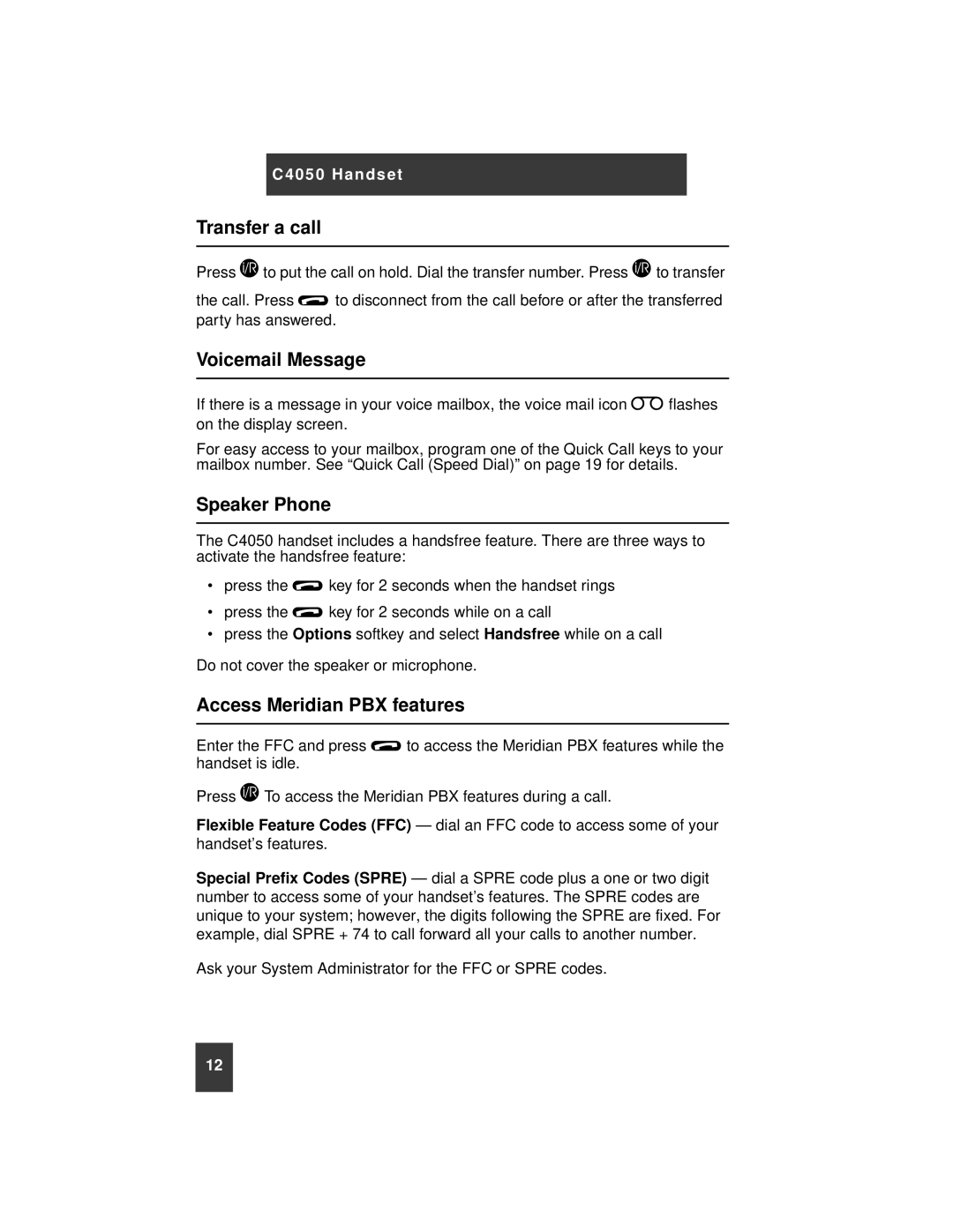 Nortel Networks C4050 instruction manual Transfer a call, Voicemail Message, Speaker Phone, Access Meridian PBX features 